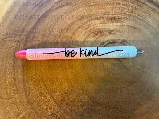 "Be" Pens