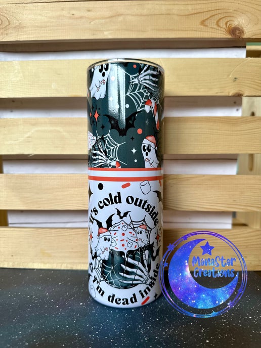 It's Cold Outside- 20oz SublimationTumbler *ON SALE*